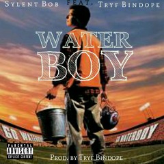 Water Boy - ft. Tryf Bindope [prod by Tryf Bindope]