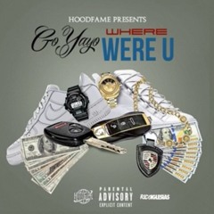 Go Yayo - Where Were You