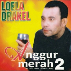 ANGGUR MERAH 2 - Loela Drakel 2016 [3G@]