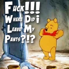 Fuck, Where Did I Leave My Pants