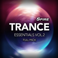 SPIRE - Trance Essentials Vol.2 - Spire Presets, MIDI, Construction Kits
