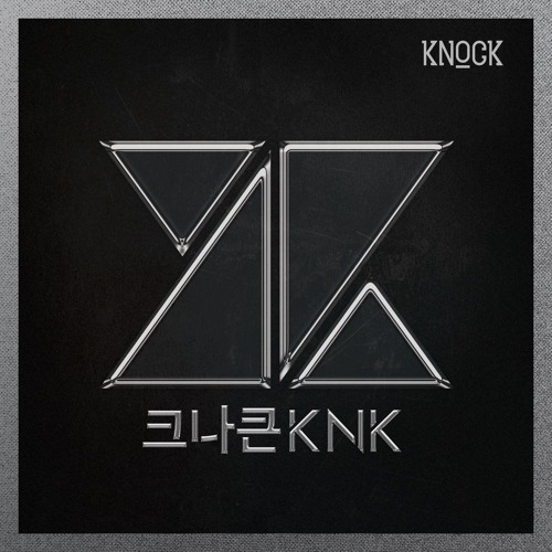 KNK- KNOCK