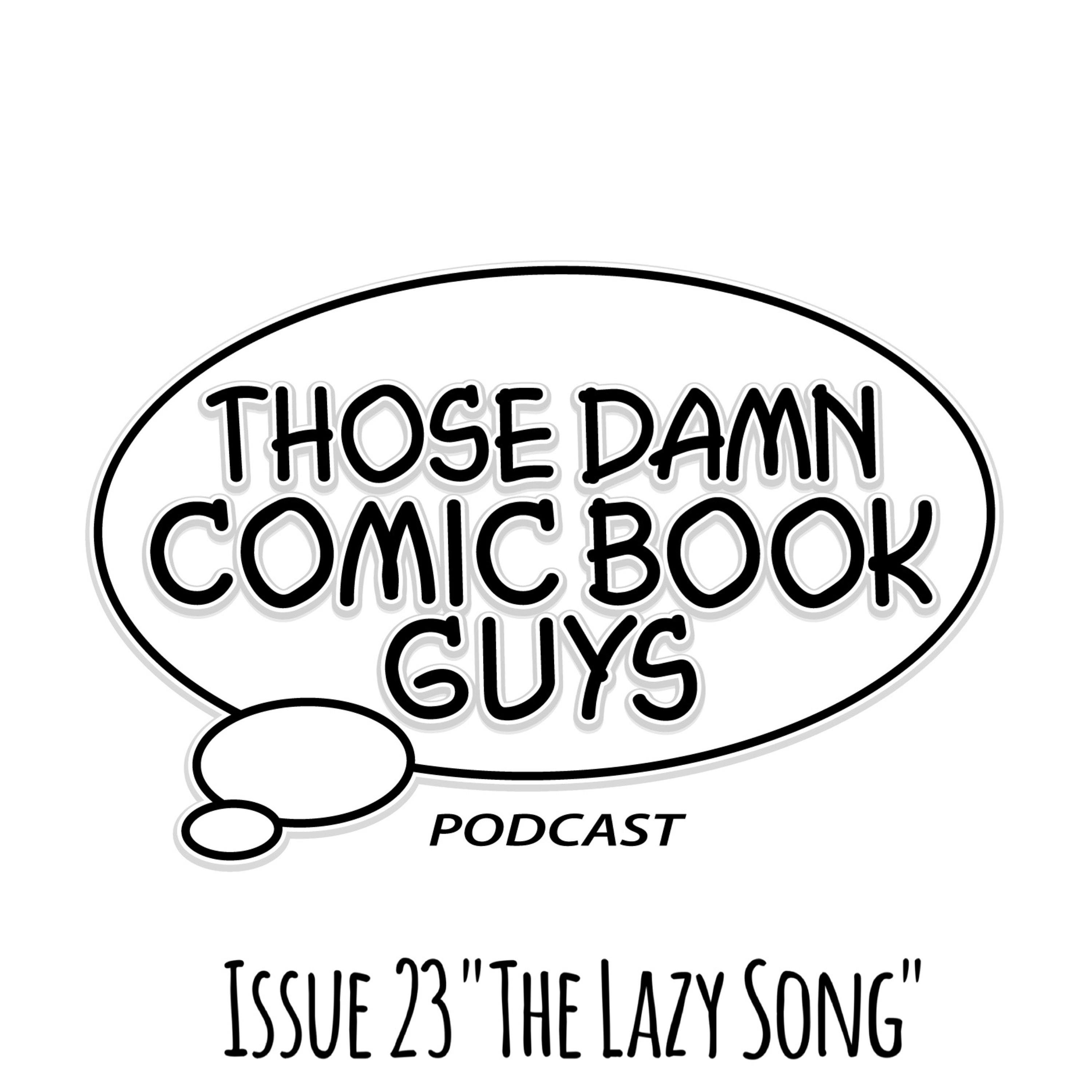 Issue 23 "The Lazy Song" episode artwork