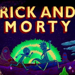 Rick and Morty theme song Remix