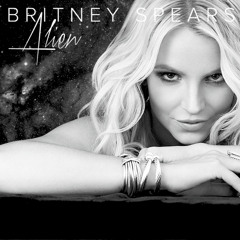 Britney Spears - Alien (Extended Remix) 2.0