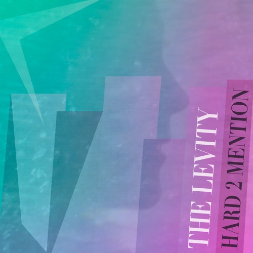 Hard 2 Mention - The Levity.WAV
