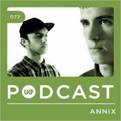 UKF Podcast #77 - Annix