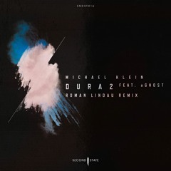 Michael Klein - Dura 2 Feat. AGhost (Roman Lindau Remix)