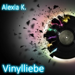 Alexia K. - Vinylliebe VL018
