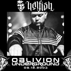 Hellfish Live - Oblivion Vs GGM  05.12.2003 - Oblivion Underground Podcast - Classic Series