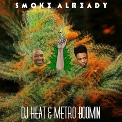 Smoke Already [ft. Metro Boomin]