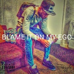 FRAZZLE - BLAME IT ON MY EGO