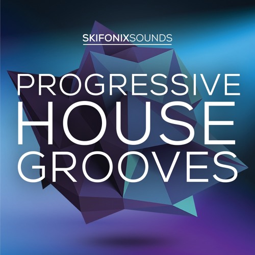 Stream 018 Progressive House Grooves (Sample Pack) by Skifonix Sounds