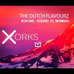 THE DUTCH FLAVOURZ - MINIONS (FREE TO DOWNLOAD)OUT NOW!!!!