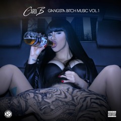 Gangsta Bitch Music Mixtape Vol 1 by Cardi B