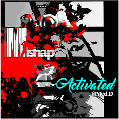 Mishap - Activated ft. Ted-D