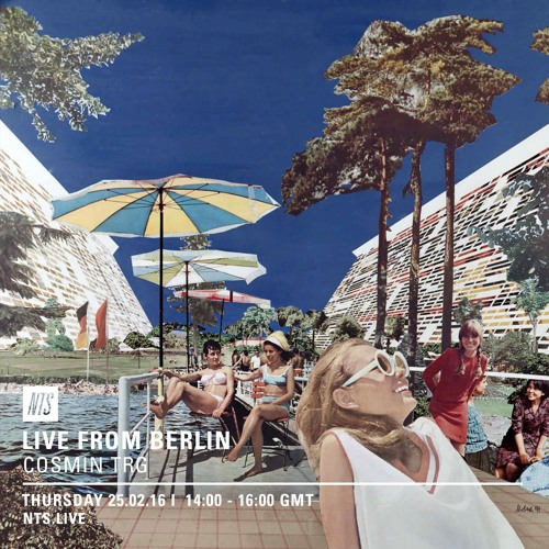 LiveFromBerlin NTS Radio 25022016