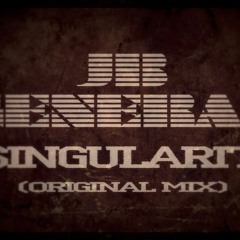 JB GENERAL  - THE SINGULARITY(PROMO CUT)COMING SOON ON THE BEATPORT!