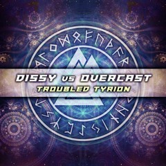 Dissy vs Overcast - Troubeld tyrion (preview)