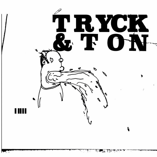 Stream Tryck & Ton | Listen to Tryck & Ton 001 playlist online for free on  SoundCloud