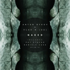 Anton Bykov & Vlad N (UA) - Naked