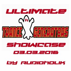 Ultimate TRANCE GENERATORS showcase (03.03.2016)