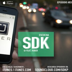 SDK Episodio 03 | #Uber