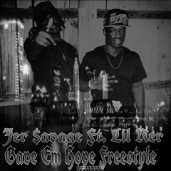 Jer $avage Ft. Lil Rer - Gave Em Hope (Meek Mill)