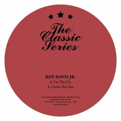 Roy Davis Jr. - I’m Tha D.J. / Under Tha Sun [TR9] snippets