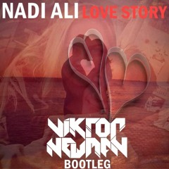 Nadia Ali - Love Story (Viktor Newman Bootleg)