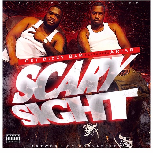 GetBizzy bam ft Ar-Ab "Scary Sight"