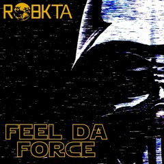 Feel Da Force