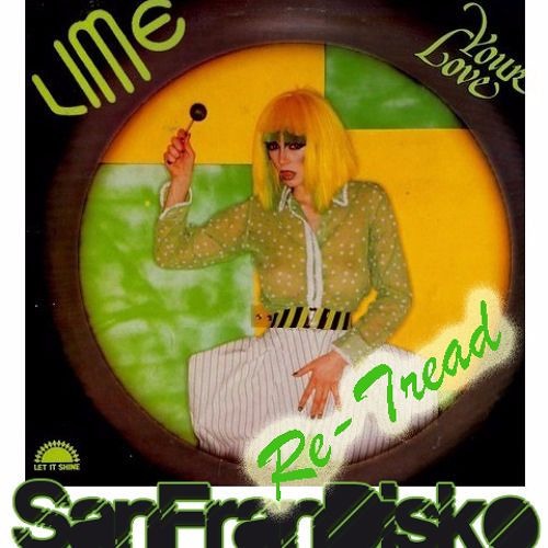 Your love - Lime -SanFranDisko Re-tread-