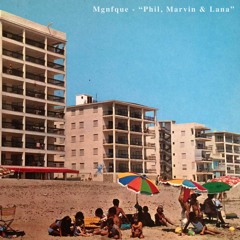 mgnfque - Phil, Marvin & Lana
