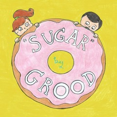 Grood Music - Sugar (OFFICIAL)