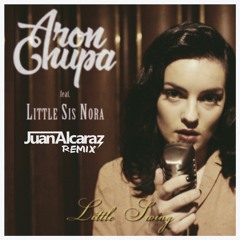 AronChupa - Little Swing (Juan Alcaraz Remix) Radio Edit