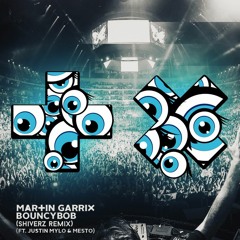 Martin Garrix feat. Justin Mylo & Mesto - Bouncybob (Shiverz Remix)[SUPPORTED BY JUICY M]