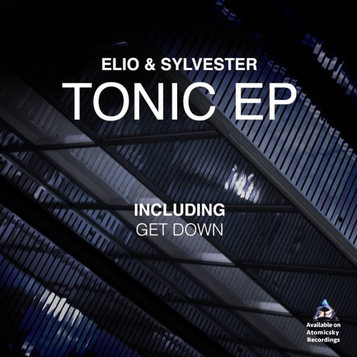 Elio and Sylvester - Tonic (Tonic Original Mix)