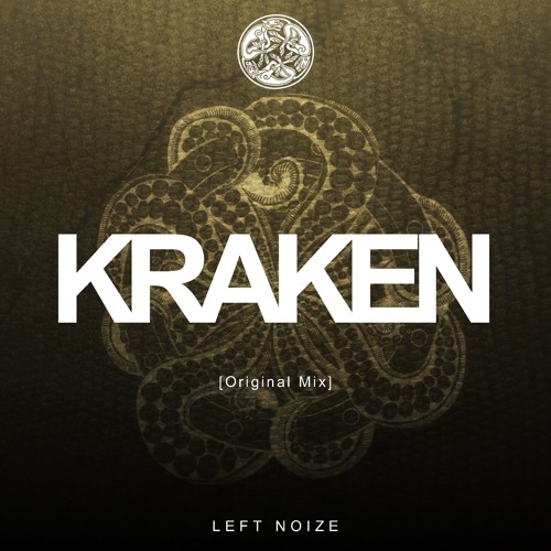 Left Noize - The Kraken ( Original Mix )[ Tijuana Records ]