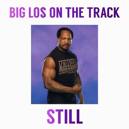 STILL (prod. by @BIGLOSBEATS)