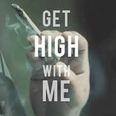 Get High With Me - prod.HellABent