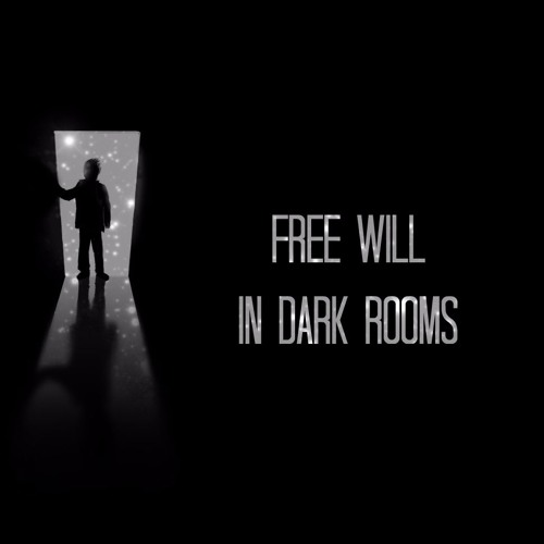 In Dark Rooms by Free Will Official Free download on ToneDen