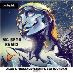 Alok & Fractal System Ft. Bea Jourdan - Don't Ya (MC Beth Remix)