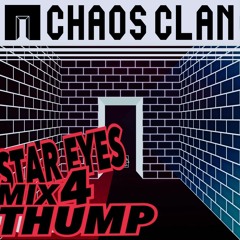 Star Eyes (Chaos Clan) Guest Mix for THUMP
