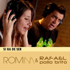 Si ha de ser Feat. Rafael "Pollo" Brito