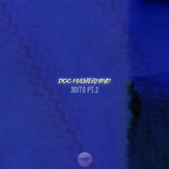DOC Mastermind - PSA (3DITS PT​.​2 available on Bandcamp now)