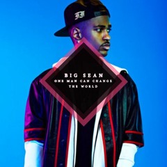 Big Sean - One Man Can Change The World ( Sondre Fjereide Remix)