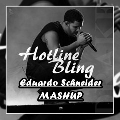 Hotline Bling Ft Bring That Beat(Eduardo Schneider MASHUP)