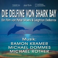 Die Delfine von Shark Bay (Filmmusik / Collage)