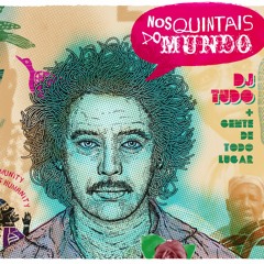 07 - A Barquinha de Noé - Featuring Lourdes de Anora e Zé Pereira - Mad professor vs. DJ Tudo